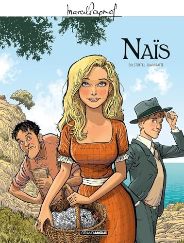 M. Pagnol en BD : Naïs - histoire complète