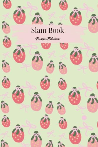 Strawberry Memories Slam Book: A Fun Friendship Keepsake for Besties, Classmates & Childhood Memories
