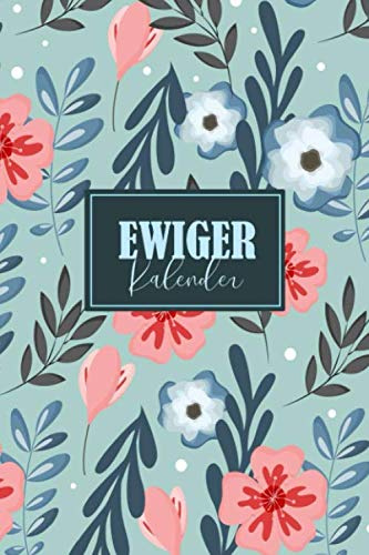 Ewiger Kalender: Geburtstage Jahrestage Adressen: a5 Planer zum Ausfüllen immerwährend und jahresunabhängig | Organizer-Kalender zum Eintragen für Geburtstagen