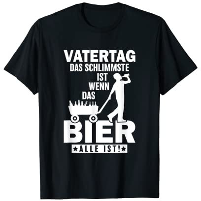Herren Vatertag Bier Saufen Bollerwagen Papa T-Shirt