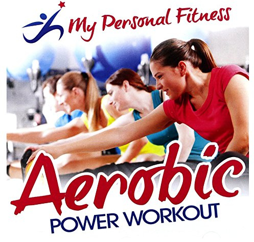 Aerobic Power Workout: My Pers