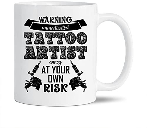 Awesome Tattoo Artist Annoy at Your Own Risk Pottery Kaffeetasse, Tattoo-Künstler-Tasse, Tattoo-Künstler-Tasse, Geschenkideen für Männer/Frauen, Tattoo-Künstler, weiße Keramik-Teetasse, 325 ml