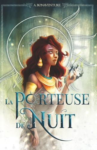 La porteuse de Nuit: Fantasy épique - Quand une héroïne rebelle défie les dieux, l’empire vacille