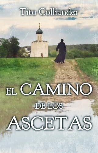 El camino de los ascetas: La ancestral tradición de la disciplina y el crecimiento interior