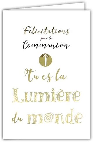 68-6008 Carte Félicitations pour ta Communion pour Garçon Fille Tu es la Lumière du Monde Doré Brillant -Avec Enveloppe Blanche Format 12x17,5cm -Petite Grande Communion Solennelle -Fabriqué en France