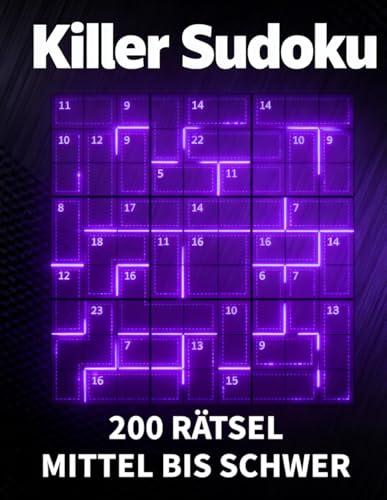 Killer Sudoku – 200 Rätsel Mittel bis Schwer: Anspruchsvolle Logikrätsel für Erwachsene - Mit vollständigen Lösungen