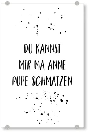 artboxONE Acrylglasbild 30x20 cm Typografie DU Kannst Mir MA Anne Pupe Bild hinter Acrylglas - Bild Berlin