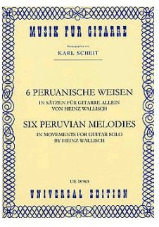 Universal Edition 6 Peruanische Weisen. Gitarre