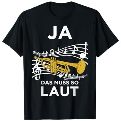 Ja das Muss so Laut Trompeter Trompete Blasmusik Design T-Shirt