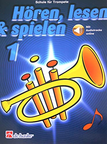 Hören, Lesen & Spielen für Trompete, Band 1 - Schule für Trompete - ISBN 9789043163125 Noten_Trompete_1 (mit Online-Audio)