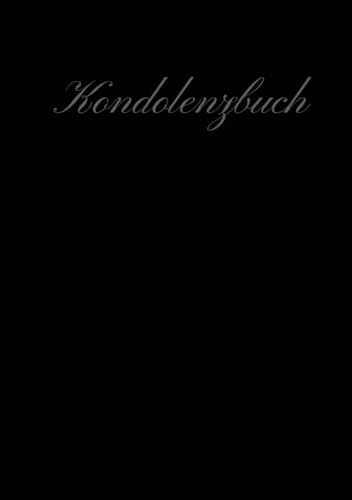 Kondolenzbuch. Hardcover, schlicht schwarz, liniert, 100 Seiten, 17,8x25,4cm (Kondolenzbücher)