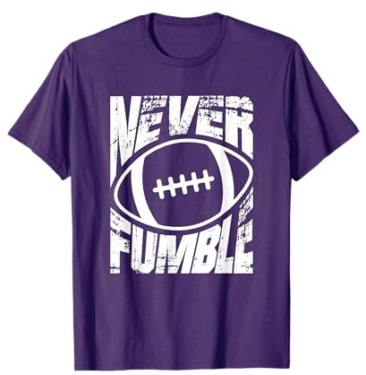 American Football Never Fumble Sports T-Shirt