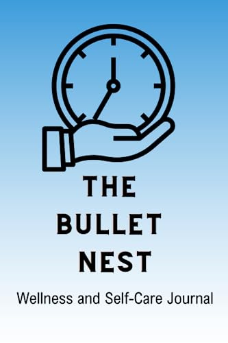 The Bullet Nest - Personal Growth Habit Tracker: Wellness and Self-Care Journal