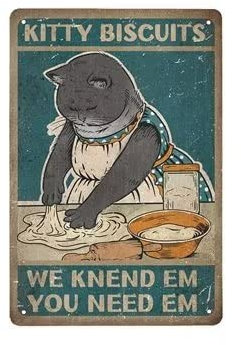 Kitty Biscuits We Knead Em You Need Em - 8x12 inches Retro Metal Tin Sign Funny Cute Cat Wall Art Decor for Home Kitchen Farm Restaurant Bakery, Cat Baking Sign Gift for Cat Lovers, Friends, Family