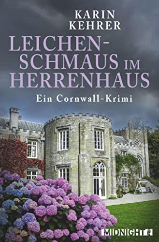 Leichenschmaus im Herrenhaus: Ein Cornwall-Krimi (Bee Merryweather ermittelt 2)