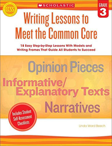 [(Writing Lessons to Meet the Common Core, Grade 3)] [By (author) Linda Ward Beech] published on (June, 2013)