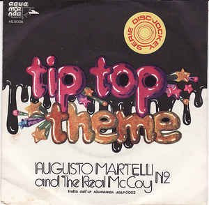 Augusto Martelli & the Real Mc Coy ‎– Tip Top Theme