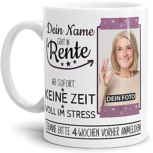 Tasse zum Ruhestand - mit Spruch - mit Name und Foto personalisieren - Geschenk für Frauen, Abschiedsgeschenk, Rente - Hochwertige Keramik, Weiss, 300 ml