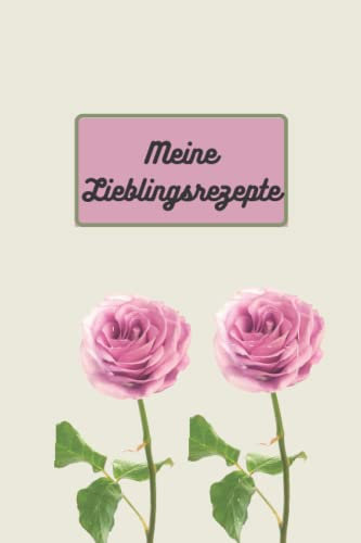 Meine Lieblingsrezepte: Rezeptbuch zum selbst schreiben / verwendbar als Backbuch oder Kochbuch / Buch mit 120 Seiten in A5 Format / Lieblingsrezepte für Mensch und Tier