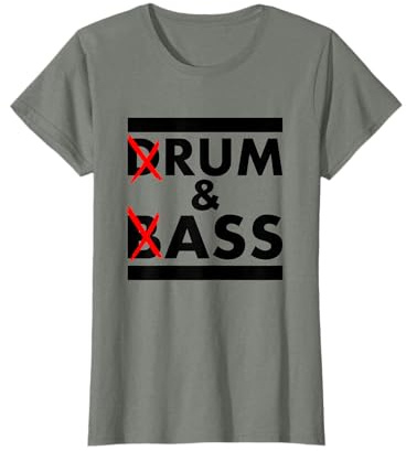 Drum and bass - rum and ass T-Shirt