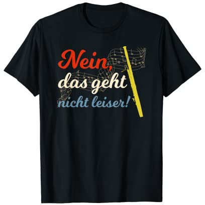Nein Das Geht Nicht Leiser! Fagottist Retro Fagott T-Shirt