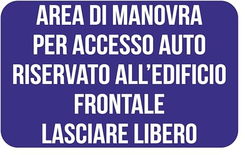 GLOBAL CARTELLO SEGNALETICO - area di manovra per accesso auto - Adesivo Extra Resistente, Pannello in Forex, Pannello In Alluminio (Alluminio, 20x31 cm)