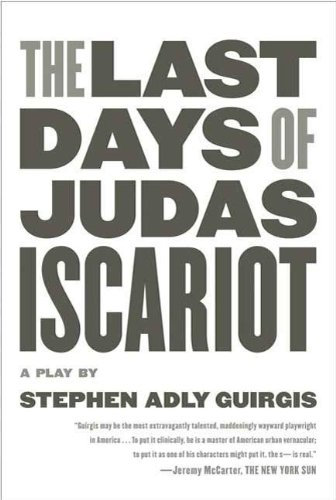 The Last Days of Judas Iscariot: A Play (English Edition)