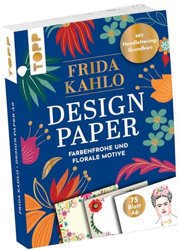 Design Paper Frida Kahlo A6. Mit Handlettering-Grundkurs. 75 Motivpapiere (DIN A6, 220 g/m²), in 25 Designs, 16 Seiten Handlettering-Grundkurs, Softcover