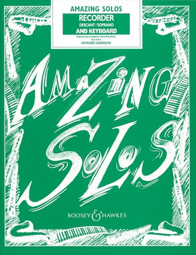 Amazing Solos: Sopran-Blockflöte und Klavier. (The Amazing Solos Series)