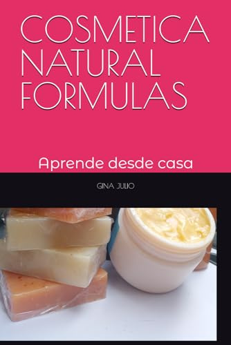 COSMETICA NATURAL: Aprende desde casa