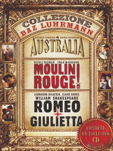 Collezione Baz Luhrmann - Australia + Moulin Rouge + Romeo+Giulietta (3DVD+CD) [IT Import]