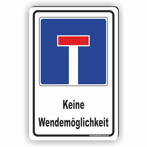 SACKGASSE - keine Wendemöglichkeit - SCHILD/D-013 (20x30cm Schild)