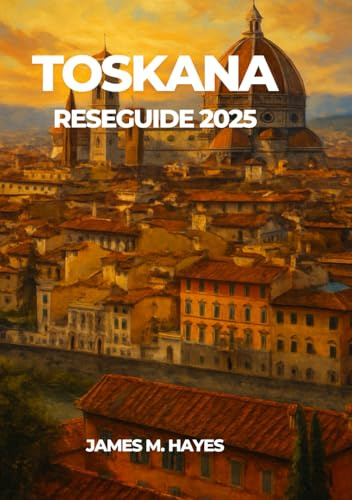 TOSKANA RESEGUIDE 2025
