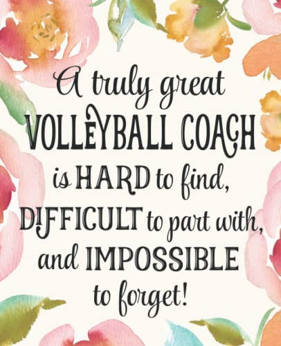 Volleyball Coach Gift: An Appreciation Thank You, Retirement, or Going Away Present for Women Friends, Family or Coworkers