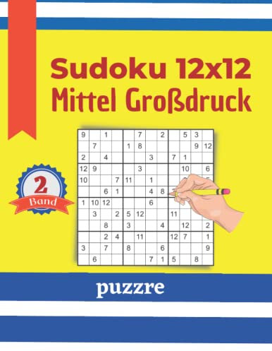 Sudoku 12x12 Mittel Großdruck Band 2: Logikspiele und Denkspiele Für Erwachsene Senioren