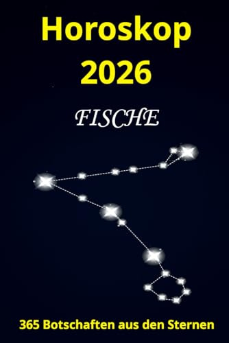 Horoskop 2026: 365 Botschaften aus den Sternen