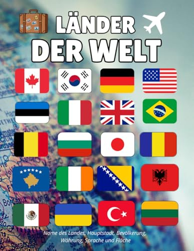 Länder der Welt: Erkunde Flaggen, Hauptstädte, Währungen, Sprachen und Flächen