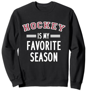 Hockey Is MY Favorite Season, Men Women Hockey Player Coach Sweatshirt