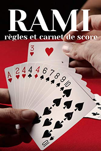 RAMI règles et carnet de score: 200 grilles pour jeu de cartes | jouer en famille et entre amis | animer vos soirées | à partir de 10 ans