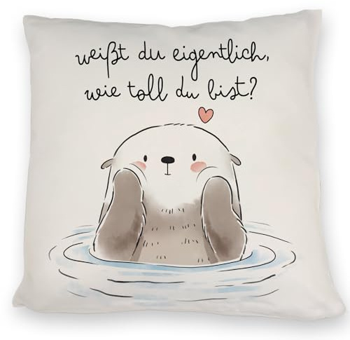 Otter Kissen mit Spruch Weißt du eigentlich wie toll du bist Kawaii Otter-Kissen süß liebevoll Herz Liebe Freundschaft perfekt fürs Bett