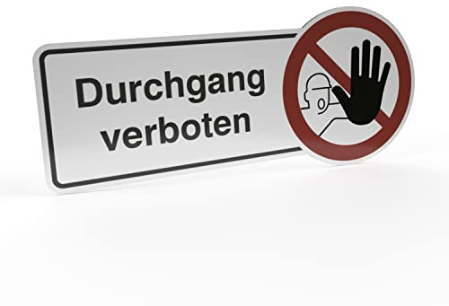 Betriebsausstattung24 Hinweisschild Durchgang verboten - Aluminium- Verbundplatte (BxH): 30,0 x 13,0 cm - Befestigungsart: Zum Verkleben oder Verschrauben - Text und Symbol Schild - Verbotsschild