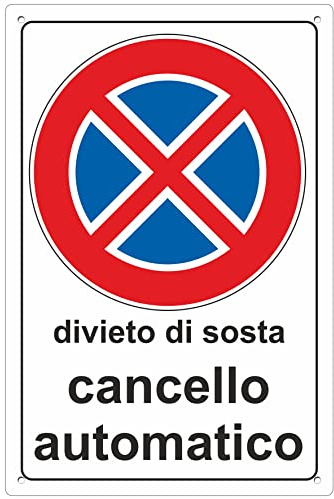 Pubblimania CANCELLO AUTOMATICO DIVIETO DI SOSTA Cartello in Alluminio composito spessore 3 mm, per esterno/interno (Divieto di Sosta Cancello 20x30)