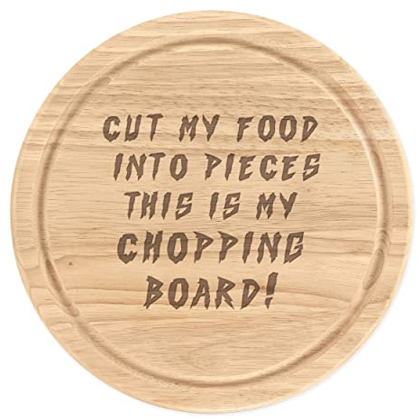 Cut My Food Into Pieces Wooden Chopping Board Serving Board Round 25cm