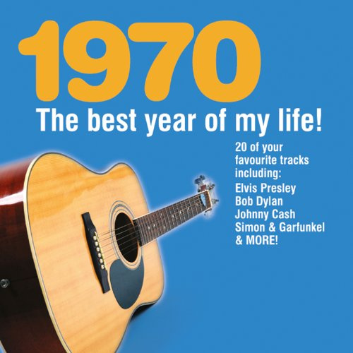 Best Year of My Life: 1970
