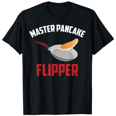Cute Master Pancake Flipper | Funny Pan Flat Cake Chef Gift T-Shirt