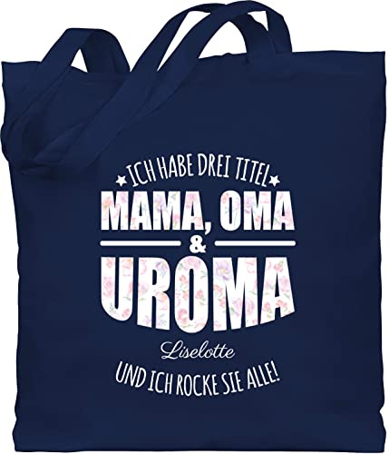 Geschenk mit Namen personalisiert by Shirtracer - Baumwolltasche - Großmutter - Ich habe drei Titel Mama, Oma und Uroma - Uromas Geschenke Muttertag Urgroßmutter Geschenk