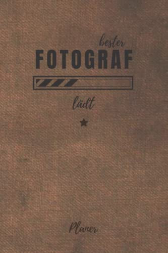bester Fotograf lädt Planer: für die Ausbildung o. Weiterbildung | Perfekt für Männer, die fotografieren können | Ausbildungsbeginn Geschenk