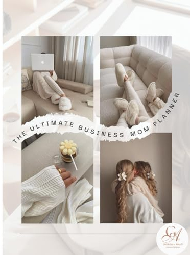 The Ultimate Business Mom Planner: Organizzazione, produttività e spazio per te | Planner settimanale e mensile per mamme freelance, imprenditrici o ... lavoro (e la tua vita) con amore e strategia