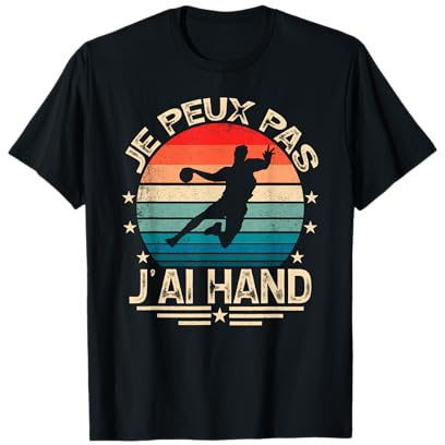 Je Peux Pas J'ai Hand Citation handball Humour Handballeur T-Shirt