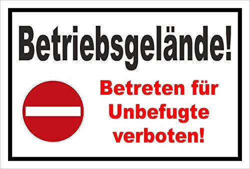 Schild - Verbot der Einfahrt - Betriebsgelände - Betreten für Unbefugte verboten – 30x20cm mit Bohrlöchern | stabile 3mm starke PVC Hartschaumplatte – S00358-011-A +++ in 20 Varianten erhältlich
